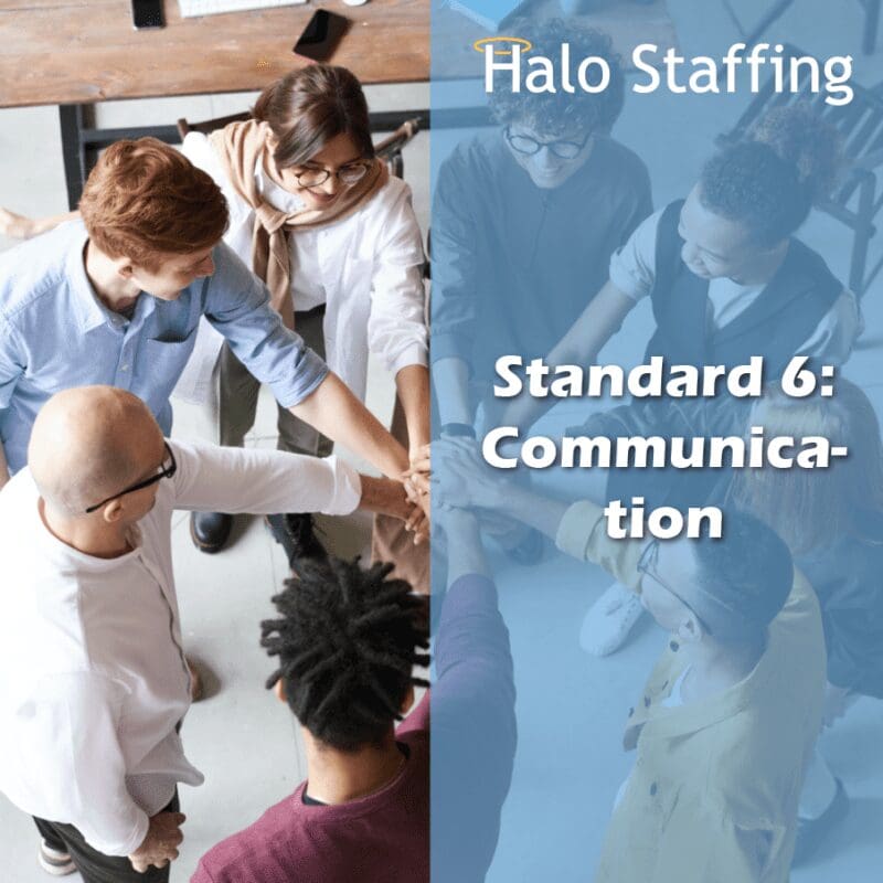 Standard 6 Communication Halo Staffing